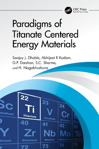 [object Object] «Paradigms of Titanate Centered Energy Materials», авторов Абхиджит Р Кадам, Г.П. Даршан, Х. Нагабхушуна, С.К. Шарма, Санджай Дж. Дхобл - фото №1