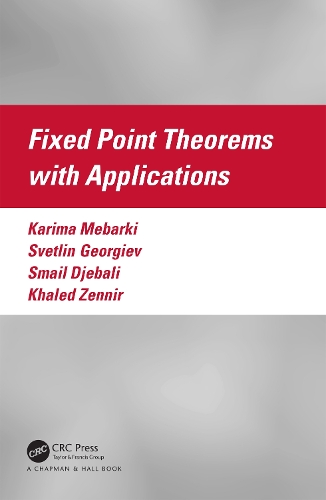 Паперова книга «Fixed Point Theorems with Applications», авторів Каріма Мебаркі, Халед Зеннір, Смаїл Джебалі, Свєтлін Георгієв - фото №1