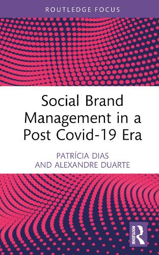 Бумажная книга «Social Brand Management in a Post Covid-19 Era», авторов Александр Дуарте, Патрисия Диас - фото №1