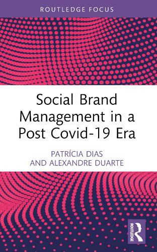 Паперова книга «Social Brand Management in a Post Covid-19 Era», авторів Александр Дуарте, Патрісія Діас - фото №1
