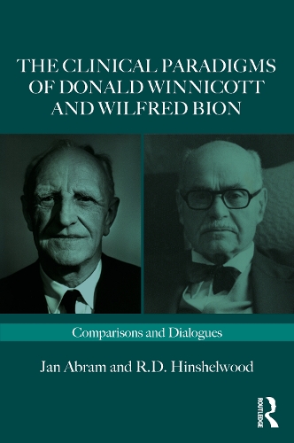 [object Object] «The Clinical Paradigms of Donald Winnicott and Wilfred Bion: Comparisons and Dialogues», авторов Ян Абрам, Роберт Хиншелвуд - фото №1