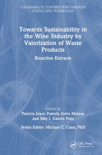 Бумажная книга «Towards Sustainability in the Wine Industry by Valorization of Waste Products: Bioactive Extracts» - фото №1