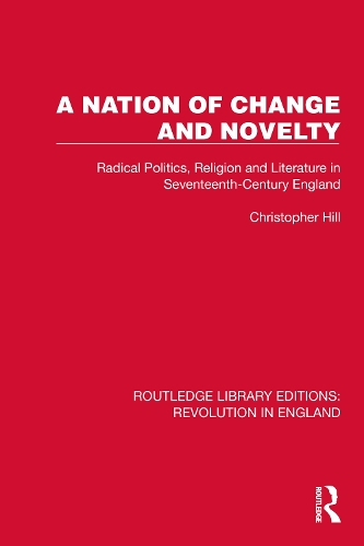 Paper book «A Nation of Change and Novelty: Radical Politics, Religion and Literature in Seventeenth-Century England», author Christopher Hill - фото №1