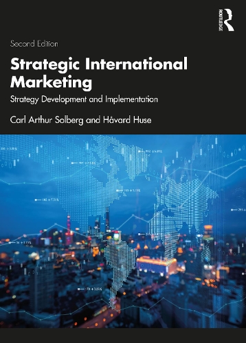 Паперова книга «Strategic International Marketing: Strategy Development and Implementation», авторів Карл Артур Сольберг, Ховард Хьюз - фото №1