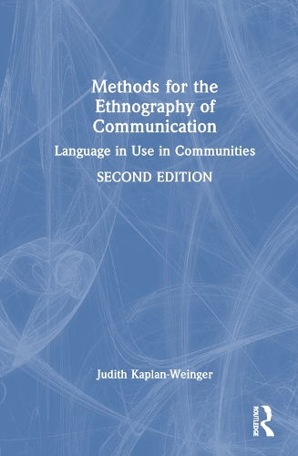 Паперова книга «Methods for the Ethnography of Communication: Language in Use in Communities», автор Джудіт Каплан-Вейнґер - фото №1