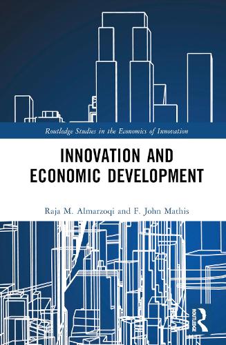 Паперова книга «Innovation and Economic Development», авторів Ф. Джон Матіс, Раджа М. Альмарзокі - фото №1