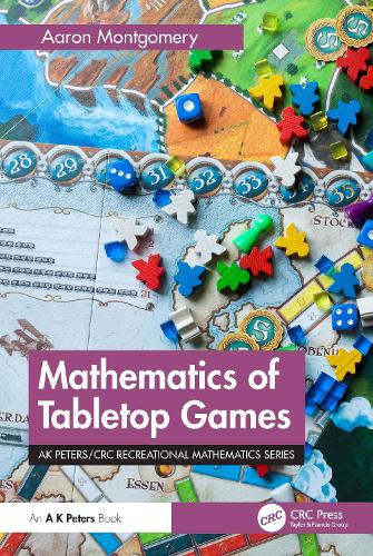 [object Object] «Mathematics of Tabletop Games», автор Аарон Монтгомери - фото №1