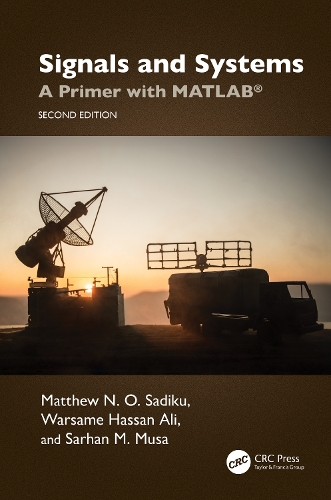 [object Object] «Signals and Systems: A Primer with MATLAB®», авторов Мэтью Н. О. Садику, Уорсаме Хассан Али - фото №1