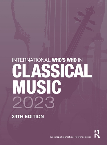 Бумажная книга «International Who's Who in Classical Music 2023» - фото №1