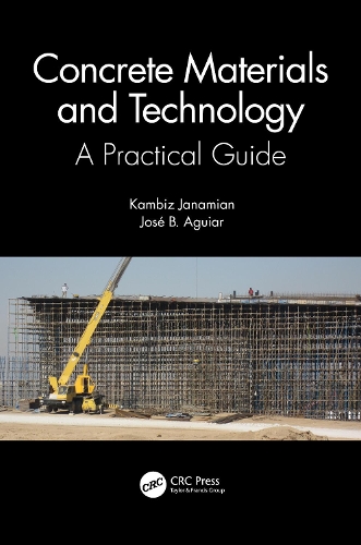 Паперова книга «Concrete Materials and Technology: A Practical Guide», авторів Хосе Агіар, Камбіз Джанамян - фото №1