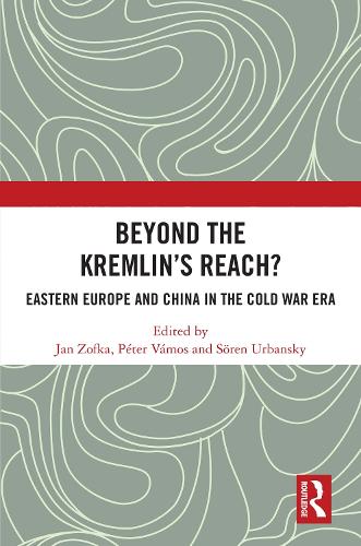 Паперова книга «Beyond the Kremlin’s Reach?: Eastern Europe and China in the Cold War Era» - фото №1
