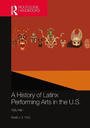 Бумажная книга «A History of Latinx Performing Arts in the U.S.: Volume I» - фото №1