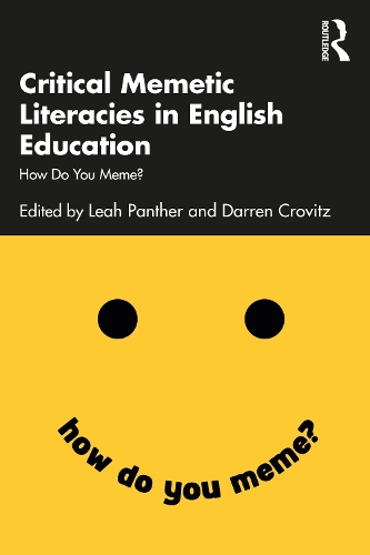 Паперова книга «Critical Memetic Literacies in English Education: How Do You Meme?» - фото №1