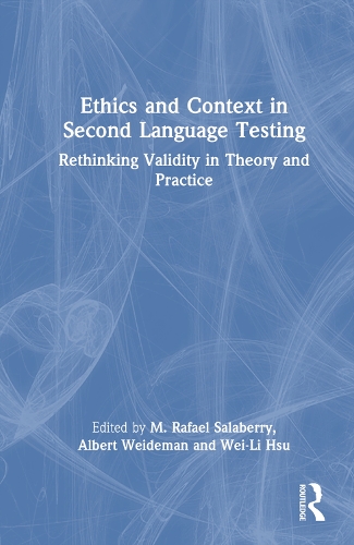 [object Object] «Ethics and Context in Second Language Testing: Rethinking Validity in Theory and Practice» - фото №1