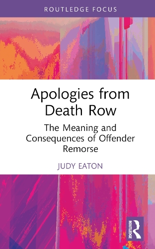 Бумажная книга «Apologies from Death Row: The Meaning and Consequences of Offender Remorse», автор Джуди Итон - фото №1
