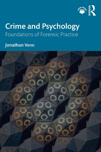 Бумажная книга «Crime and Psychology: Foundations of Forensic Practice», автор Джонатан Венн - фото №1