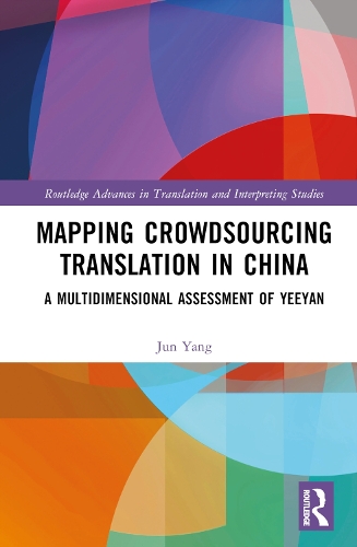Бумажная книга «Mapping Crowdsourcing Translation in China: A Multidimensional Assessment of Yeeyan», автор Цзюнь Ян - фото №1