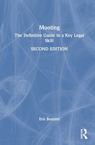 Бумажная книга «Mooting: The Definitive Guide to a Key Legal Skill», автор Эрик Баскинд - фото №1