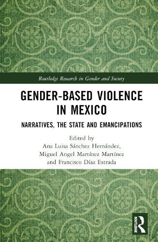 Бумажная книга «Gender-Based Violence in Mexico: Narratives, the State and Emancipations» - фото №1