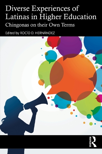 Бумажная книга «Diverse Experiences of Latinas in Higher Education: Chingonas on their Own Terms» - фото №1