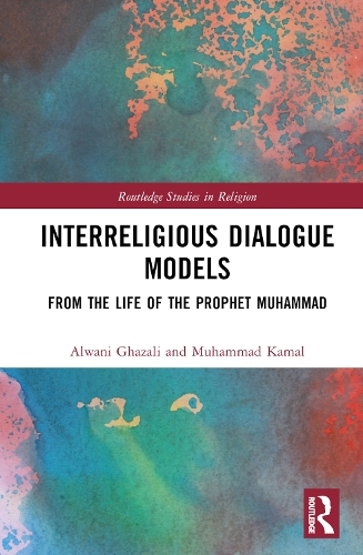 [object Object] «Interreligious Dialogue Models: From the Life of the Prophet Muhammad», авторів Альвані Газалі, Мухаммад Камаль - фото №1