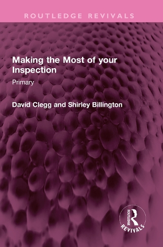 Бумажная книга «Making the Most of your Inspection: Primary», авторов Дэвид Клегг, Ширли Биллингтон - фото №1