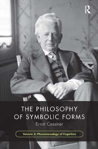 Бумажная книга «The Philosophy of Symbolic Forms, Volume 3: Phenomenology of Cognition», автор Эрнст Кассирер - фото №1
