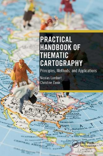 Бумажная книга «Practical Handbook of Thematic Cartography: Principles, Methods, and Applications», авторов Кристин Занин, Николя Ламберт - фото №1