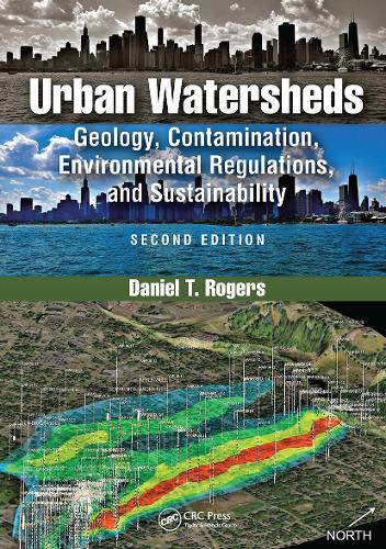 Бумажная книга «Urban Watersheds: Geology, Contamination, Environmental Regulations, and Sustainability, Second Edition», автор Дэниел Роджерс - фото №1