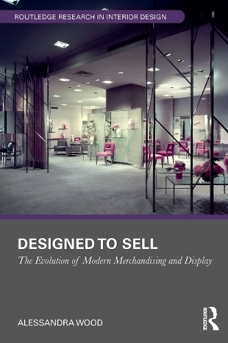Паперова книга «Designed to Sell: The Evolution of Modern Merchandising and Display», автор Алессандра Вуд - фото №1