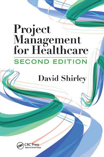 Бумажная книга «Project Management for Healthcare», автор Дэвид Ширли - фото №1