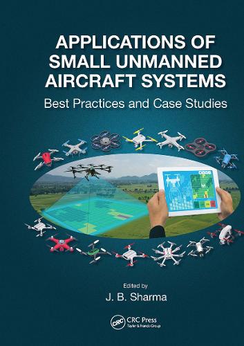 [object Object] «Applications of Small Unmanned Aircraft Systems: Best Practices and Case Studies» - фото №1