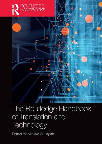 [object Object] «The Routledge Handbook of Translation and Technology» - фото №1