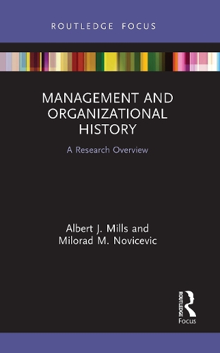 Паперова книга «Management and Organizational History: A Research Overview», авторів Альберт Дж. Міллс, Мілорад М. Новічевіч - фото №1