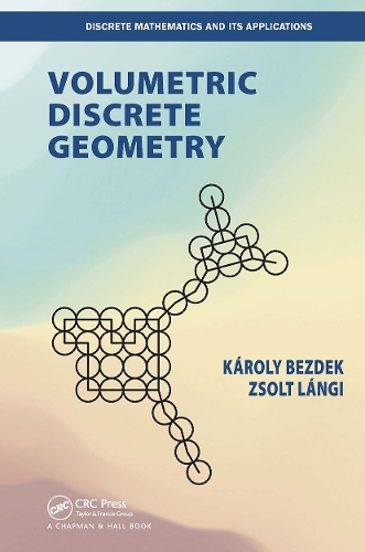[object Object] «Volumetric Discrete Geometry», авторів Кароль Бездек, Жолт Лангі - фото №1