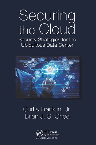 [object Object] «Securing the Cloud: Security Strategies for the Ubiquitous Data Center», авторів Брайан Чі, Кертіс Франклін-молодший - фото №1