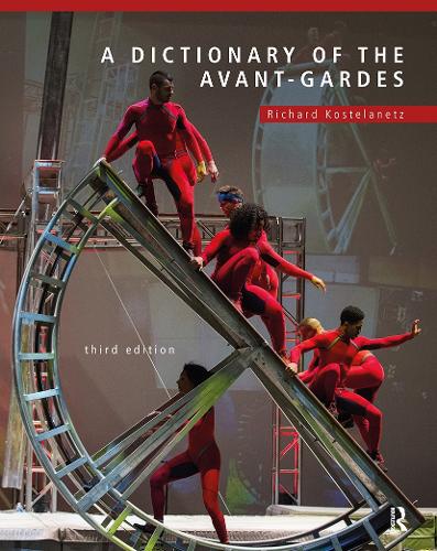 Бумажная книга «A Dictionary of the Avant-Gardes», автор Ричард Костеланец - фото №1
