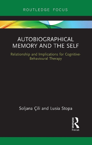 Паперова книга «Autobiographical Memory and the Self: Relationship and Implications for Cognitive-Behavioural Therapy», авторів Лусія Стопа, Сольяна Сілі - фото №1