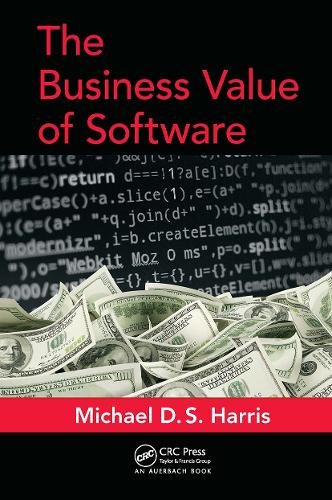 Бумажная книга «The Business Value of Software», автор Майкл Д. С. Харрис - фото №1