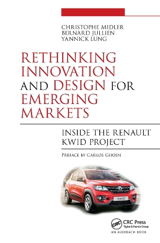 Паперова книга «Rethinking Innovation and Design for Emerging Markets: Inside the Renault Kwid Project», авторів Бернар Жюльєн, Крістоф Мідлер, Яннік Лунг - фото №1