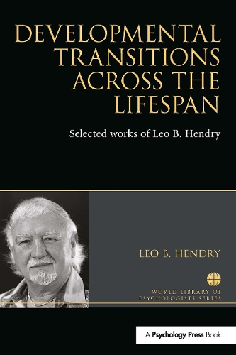 Бумажная книга «Developmental Transitions across the Lifespan: Selected works of Leo B. Hendry», автор Лео Хендри - фото №1