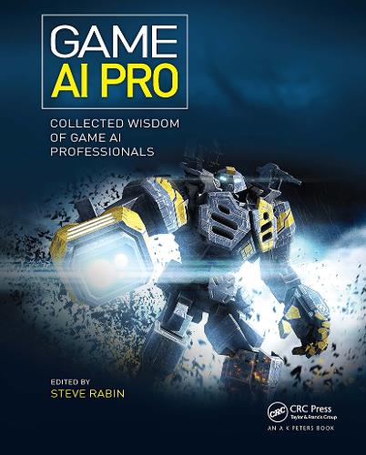 [object Object] «Game AI Pro: Collected Wisdom of Game AI Professionals» - фото №1