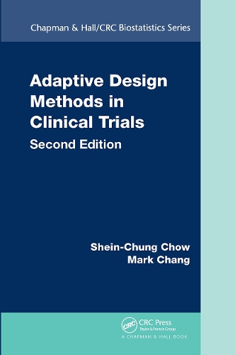 Бумажная книга «Adaptive Design Methods in Clinical Trials», авторов Марк Чанг, Шейн-Чунг Чоу - фото №1