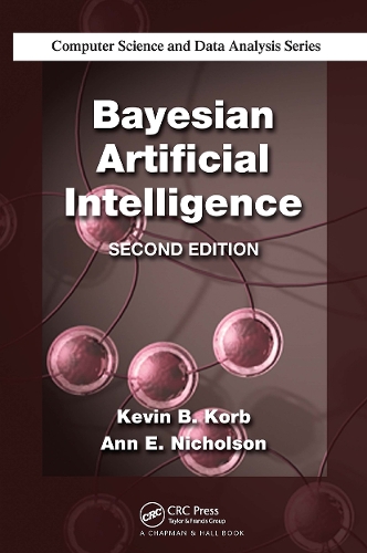 Бумажная книга «Bayesian Artificial Intelligence», авторов Энн Э. Николсон, Кевин Б. Корб - фото №1