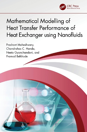 Паперова книга «Mathematical Modelling of Heat Transfer Performance of Heat Exchanger using Nanofluids», авторів Чандрахас К. Ханда, Ніту Гянчандані, Прамод Белход, Прашант Махешварі - фото №1