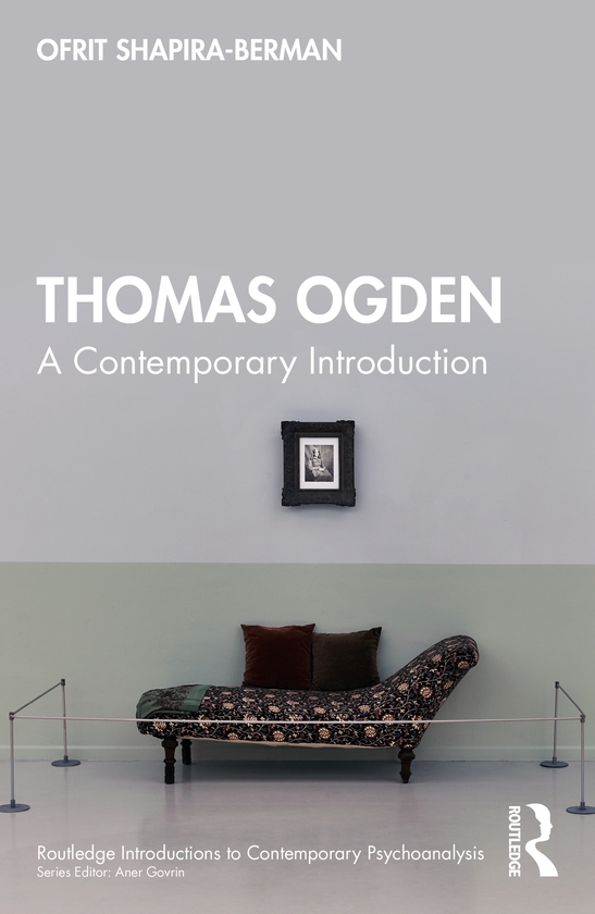 Бумажная книга «Thomas Ogden: A Contemporary Introduction», автор Офрит Шапира-Берман - фото №1