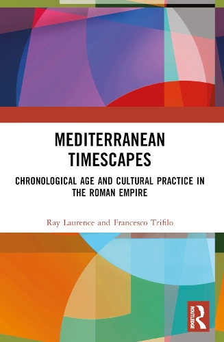 Бумажная книга «Mediterranean Timescapes: Chronological Age and Cultural Practice in the Roman Empire», авторов Франческо Трифило, Рэй Лоуренс - фото №1