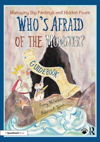 Паперова книга «Managing Big Feelings and Hidden Fears: A Practical Guidebook for ‘Who’s Afraid of the Monster?’», автор Пенні Макфарлейн - фото №1