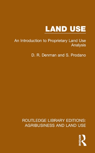 Бумажная книга «Land Use: An Introduction to Proprietary Land Use Analysis», авторов Д. Р. Денман, С. Продано - фото №1