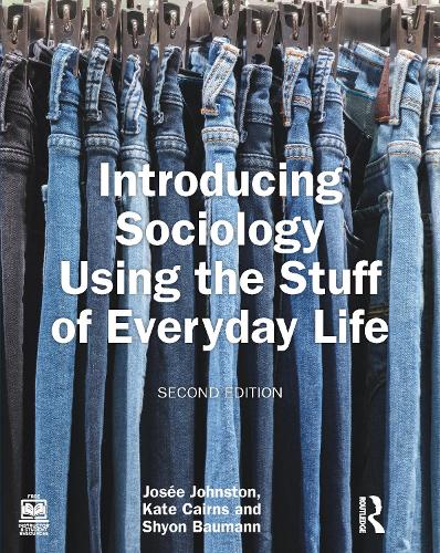Бумажная книга «Introducing Sociology Using the Stuff of Everyday Life», авторов Жозе Джонстон, Кейт Кэрнс, Шьон Бауманн - фото №1